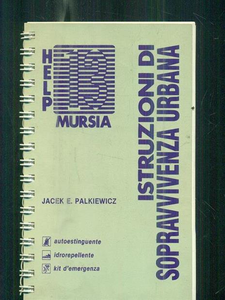 Istruzioni di sopravvivenza urbana - Jacek E. Palkiewicz - 3