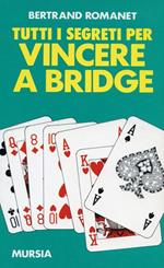 Tutti i segreti per vincere a bridge