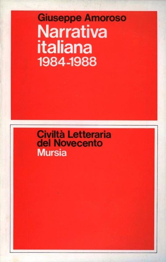 Narrativa italiana 1984-1988 - Giuseppe Amoroso - copertina