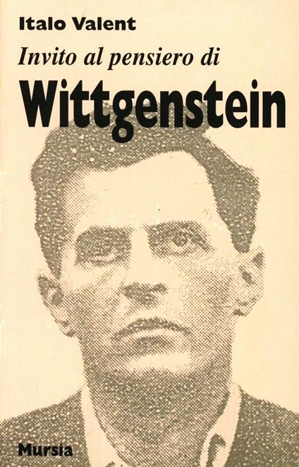 Invito al pensiero di Ludwig Wittgenstein - Italo Valent - copertina