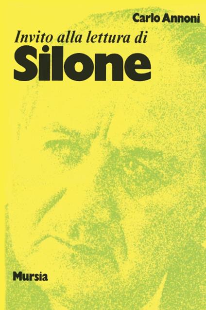 Invito alla lettura di Silone - Carlo Annoni - copertina
