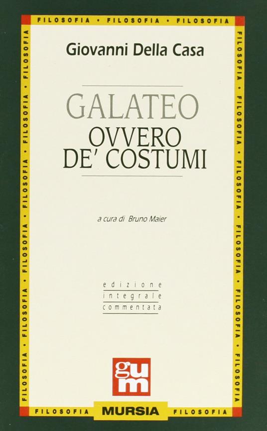 Galateo ovvero de' costumi - Giovanni Della Casa - copertina