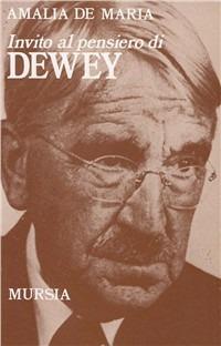 Invito al pensiero di John Dewey - Amalia De Maria - copertina
