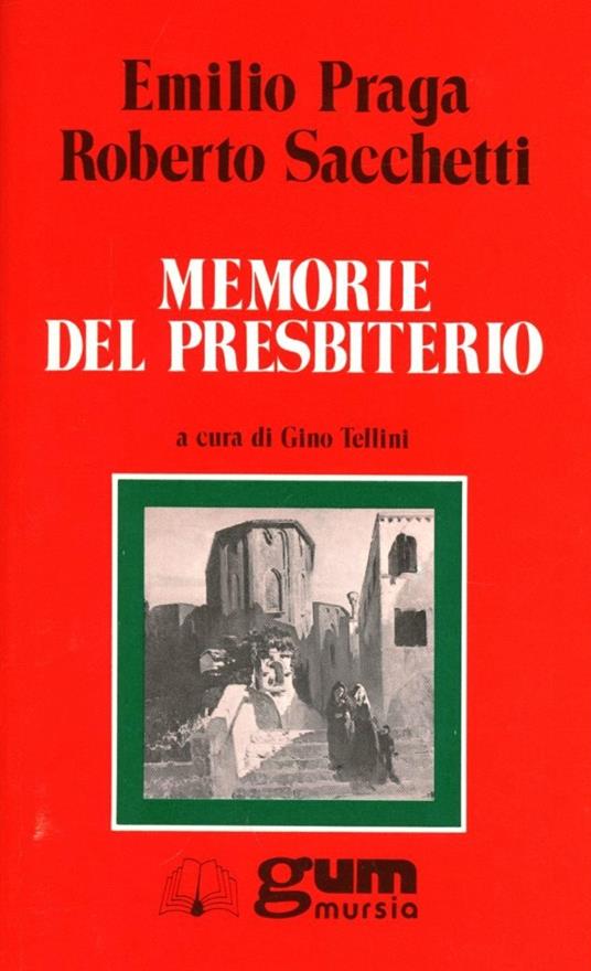 Memorie del presbiterio - Emilio Praga,Roberto Sacchetti - copertina