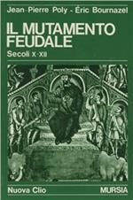 Il mutamento feudale (secoli X-XII)