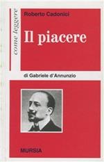 Come leggere «Il piacere» di Gabriele D'Annunzio