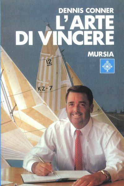 L'arte di vincere - Dennis Conner - copertina