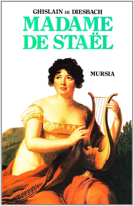 Madame de Staël - Ghislain de Diesbach - copertina