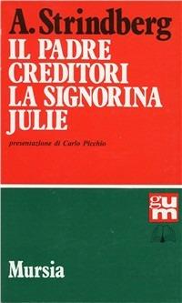 Il padre-Creditori-La signorina Julie - August Strindberg - copertina