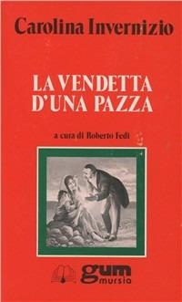 La vendetta di una pazza - Carolina Invernizio - copertina