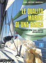 Le qualità marine di una barca. I fattori che non vanno dimenticati