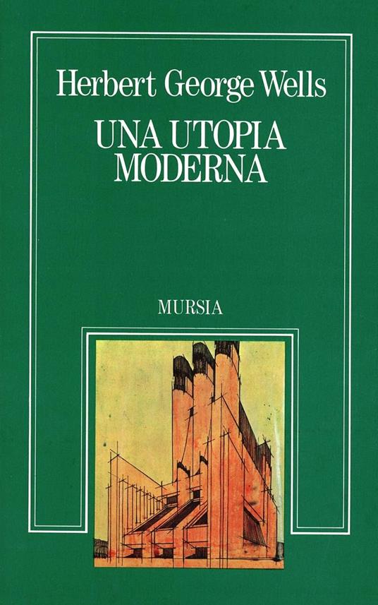 Una utopia moderna - Herbert George Wells - copertina