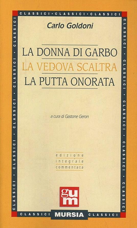 La donna di garbo-La vedova scaltra-La putta onorata - Carlo Goldoni - copertina