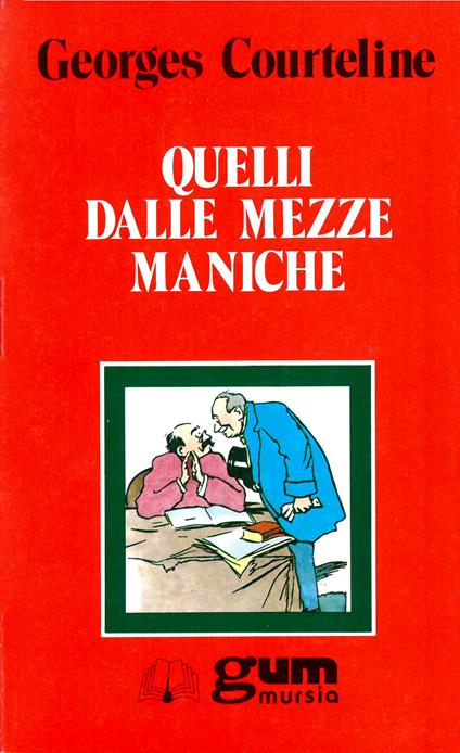 Quelli dalle mezze maniche - Georges Courteline - copertina