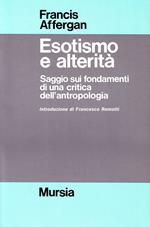 Esotismo e alterità. Saggio sui fondamenti di una critica dell'antropologia