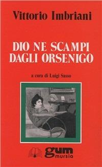 Dio ne scampi dagli Orsenigo - Vittorio Imbriani - copertina