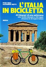 L'Italia in bicicletta. 40 itinerari di una settimana
