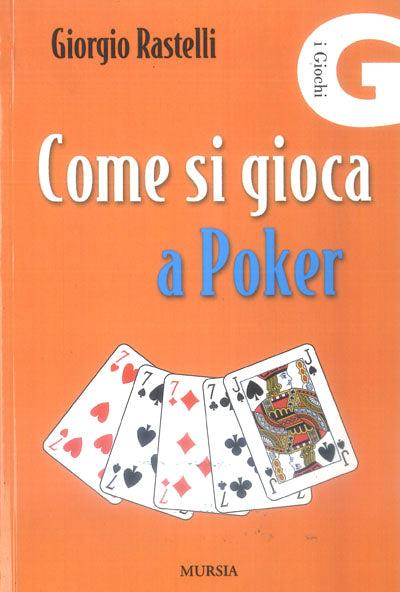 Come si gioca a poker - Giorgio Rastelli - copertina