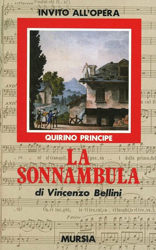 La sonnambula di Vincenzo Bellini - Quirino Principe - copertina