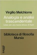 Analogia e analisi trascendentale. Linee per una nuova lettura di Kant