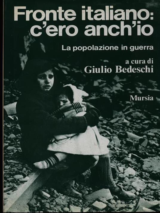 Fronte italiano: c'ero anch'io. La popolazione in guerra - 3