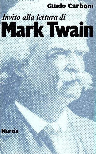 Invito alla lettura di Mark Twain - Guido Carboni - copertina