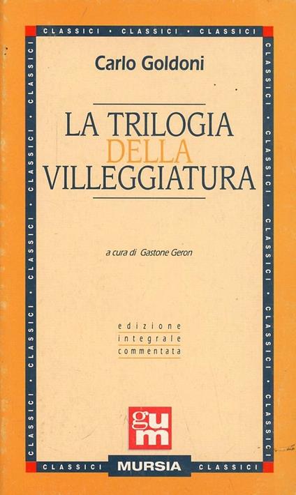Trilogia della villeggiatura - Carlo Goldoni - copertina