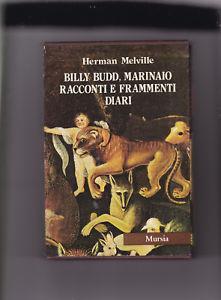 Tutte le opere narrative. Vol. 7: Billy Budd, marinaio-Racconti e frammenti-Diari. - Herman Melville - copertina