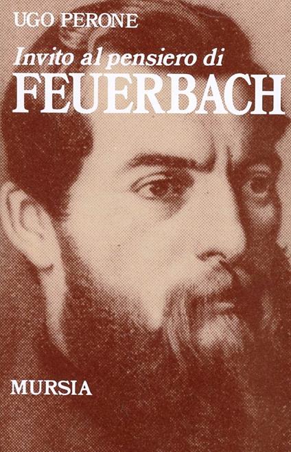 Invito al pensiero di Ludwig Feuerbach - Ugo Perone - copertina