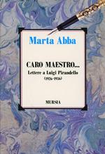 Caro maestro... Lettere a Luigi Pirandello (1926-1936)