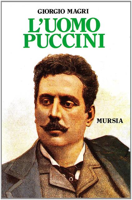 L'uomo Puccini - Giorgio Magri - copertina