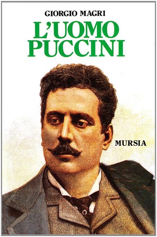 L'uomo Puccini - Giorgio Magri - copertina