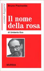 Come leggere «Il nome della rosa» di Umberto Eco