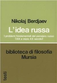 L' idea russa. I problemi fondamentali del pensiero russo (XIX e inizio XX secolo) - Nikolaj Berdjaev - copertina