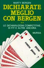 Dichiarate meglio con Bergen. Vol. 2: Le dichiarazioni competitive, di fit e altre ancora