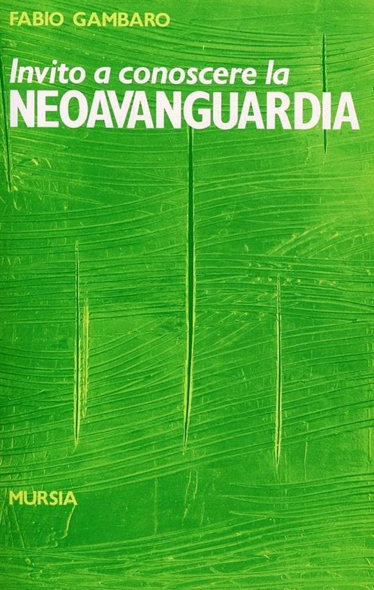 Invito a conoscere la neoavanguardia - Fabio Gambaro - copertina