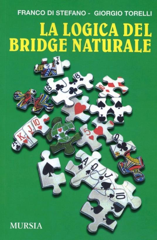 La logica del bridge naturale - Franco Di Stefano,Giorgio Torelli - copertina