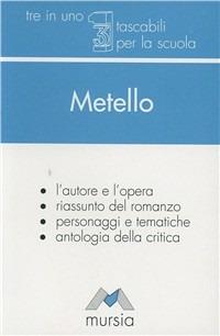 Metello. L'autore e l'opera, riassunto del romanzo, personaggi e tematiche, antologia della critica - Vasco Pratolini - copertina