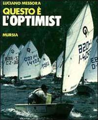 Questo è l'optimist - Luciano Messora - copertina