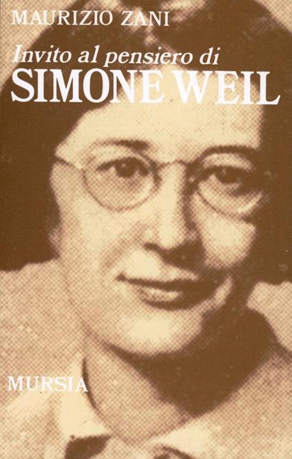 Invito al pensiero di Simone Weil - Maurizio Zani - copertina