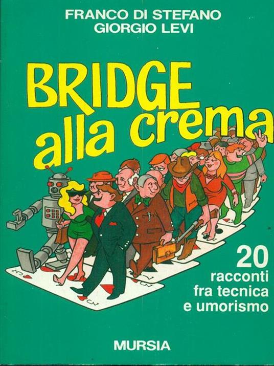 Bridge alla crema - Franco Di Stefano,Giorgio Levi - 4