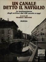 Un canale detto il Naviglio. Le testimonianze degli scrittori dal XIII secolo a oggi