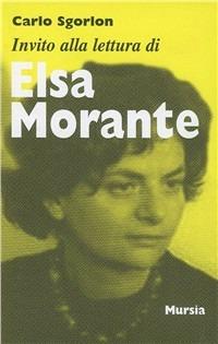 Invito alla lettura di Elsa Morante - Carlo Sgorlon - copertina