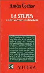 La steppa e altri racconti sui bambini