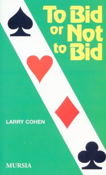 To bid or not to bid - Larry Cohen - copertina
