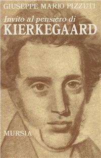 Invito al pensiero di Kierkegaard - Mario G. Pizzuti - copertina