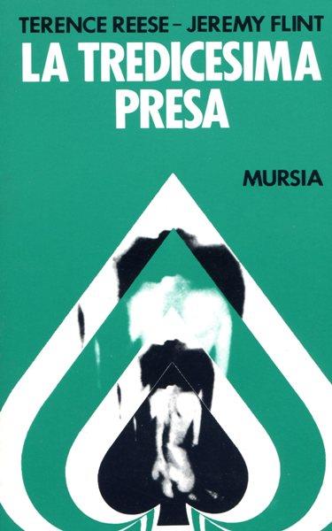 La tredicesima presa - Terence Reese,Jeremy Flint - copertina