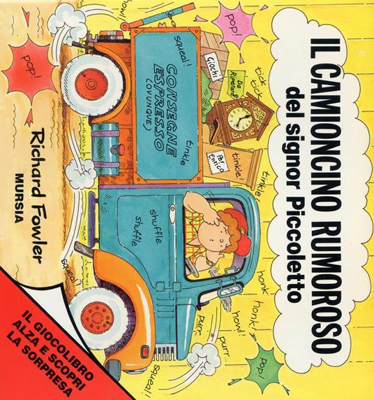 Il camioncino rumoroso del signor Piccoletto - Richard Fowler - copertina