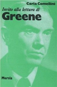 Invito alla lettura di Greene - Carla Comellini - copertina