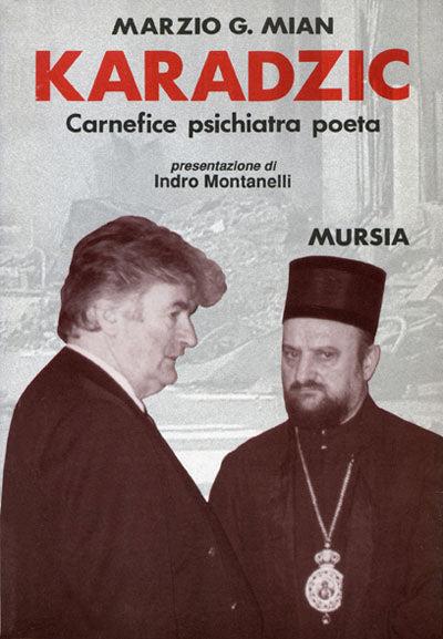 Karadzic. Carnefice psichiatra poeta - Marzio G. Mian - copertina